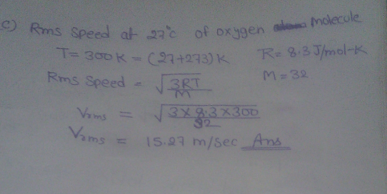 molecolae eed at 2 of oxygen a T= 300 K (27+273) K ее Rms Speed -