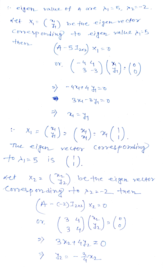 eigen value of A are x=5, 22²-2, det x =( X-C.) betere eigen vector conesponding to eigen value 2,75 (A-51269) X=0 then or
