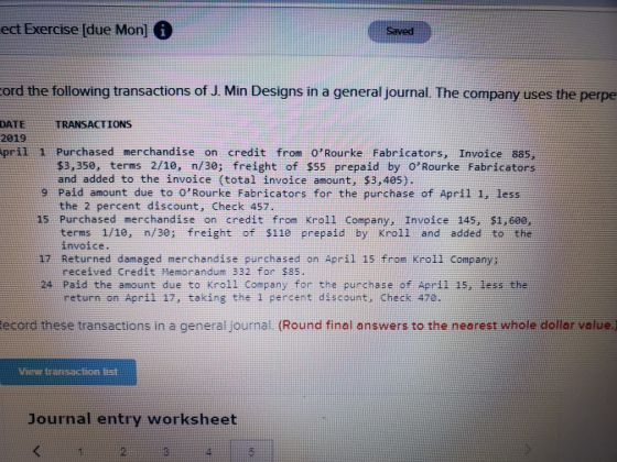 ect Exercise [due Mon] i Saved cord the following transactions of J. Min Designs in a general journal. The company uses the p