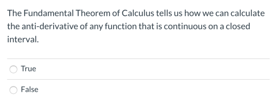The Fundamental Theorem of Calculus tells us how we can calculate the anti-derivative of any function that is continuous on a