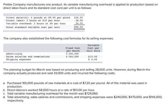 Preble Company manufactures one product. Its variable manufacturing overhead is applied to production based on direct labor-h