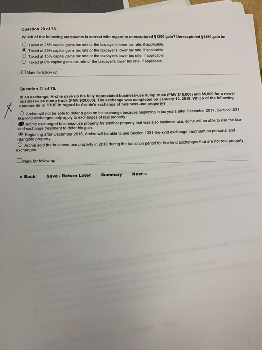 Question 20 of 75. Which of the following statements is correct with regard to unrecaptured $1250 gain? Unrecaptured 51256 ga