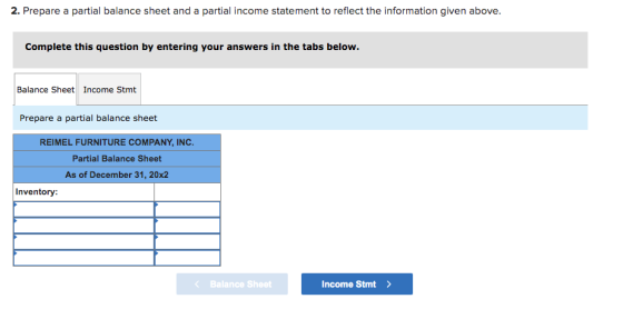 2. Prepare a partial balance sheet and a partial income statement to reflect the information given above. Complete this quest