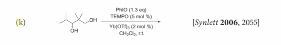 (k) LOH Phlo (1.3 eq) TEMPO (5 mol %) Yb(OTf)3 (2 mol %) CH2Cl2, r.t. [Synlett 2006, 2055] OH