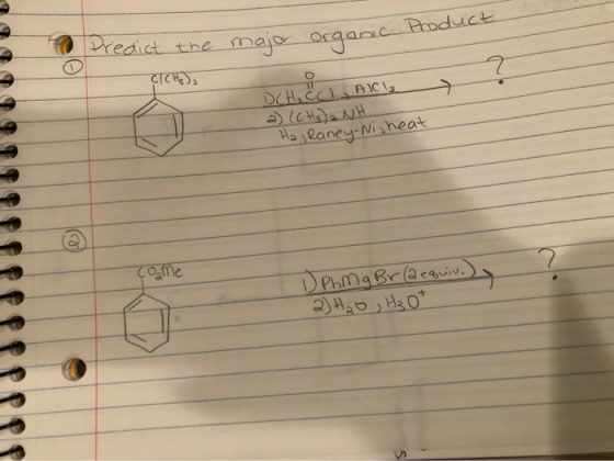 Predict the major organic Product ? CICH), > DCH₂ CCL, AICI 2) (CH₃)2NH Raney-n -Nis heat Ha come D Phng Br (Q equiv.) 2) H2O