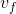 v_{f}