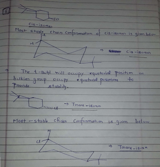 6 cis-isomen Most stable chain Conformathon of cis-isomen is given bd ow cig-igome Pable The t-Butyl will occupy equatorial P