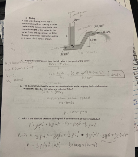 Open 5. Piping A tube with flowing water has a vertical tube with an opening in order to determine the pressure in the tube g