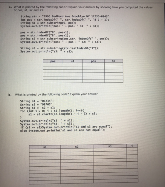a. What is printed by the following code? Explain your answer by showing how you computed the values of pos, s1, s2 and 53. S