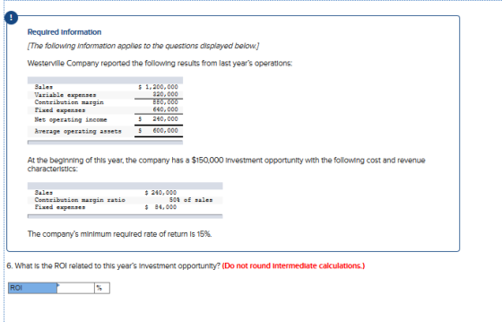 Required information The following Information applies to the questions displayed below.] Westerville Company reported the fo