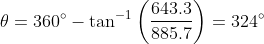 heta=360degree- an^{-1}left ( rac{643.3}{885.7} ight )=324degree