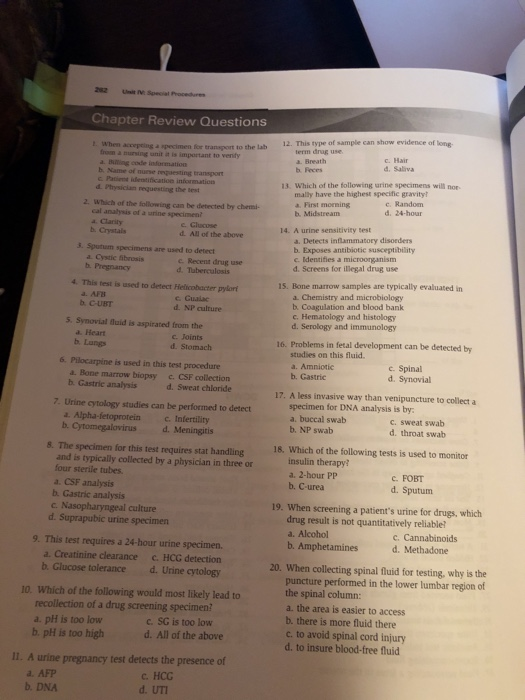 282 Unit M Special Procedures Chapter Review Questions 12. This type of sample can show evidence of lone term drag use a. Bre