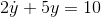 29 5y = 10