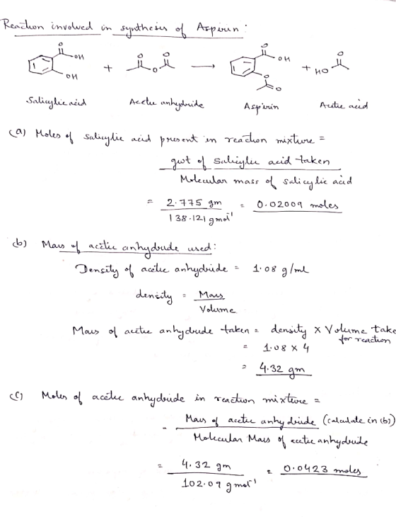Reaction involved in synth creations that c on tuote OM Salicylic acid . Acele anhydride to Aspirin Acitie acid (a) Moles of