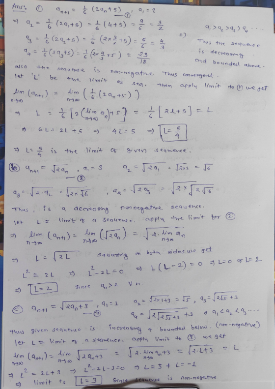 Thus the sequence is decreasing and bounded above. let to we get 100 100 - 2 Ans: o anti = Ź (29, +5] 9, = 2 ») 9 = ☆ (20,+5)