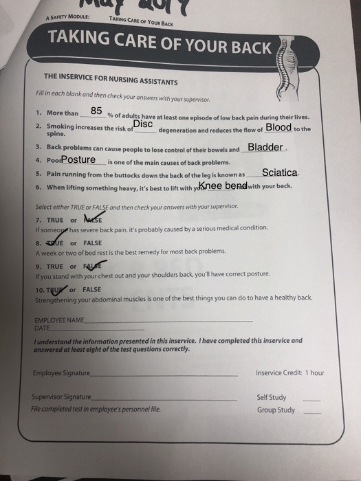 A SAFETY MODULE TAKING CARE OF YOUR BACK TAKING CARE OF YOUR BACK THE INSERVICE FOR NURSING ASSISTANTS Fill in each blank and