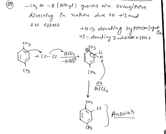 ( 6 7 _chig or -R (Alkyl) groups are Ortho/pera directing in nature due to ti and th effect tha donating Hyperconjugat +I = d