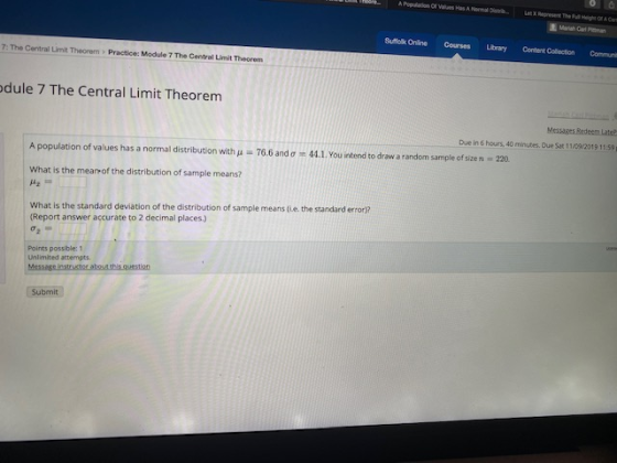 A Pon of Has A EX The Fa c e 7. The Central Limit Theorem » Practice Module 7 The Central Limit Theorem Suffolk Online Course