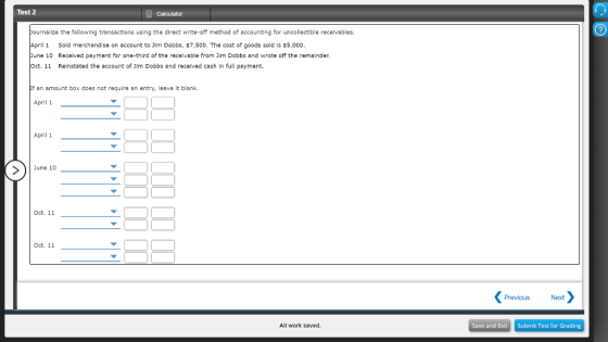 Test 2 Calculator Journalize the following transactions using the direct write-off method of accounting for uncollectible rec
