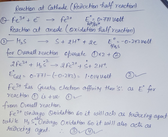 Fe²+/re 5/H₂S Reaction at Cathode (Reduction half reaction) ♡ Fe3+ + ě » feat € 0.771 valt Reaction at anode (oxidation half