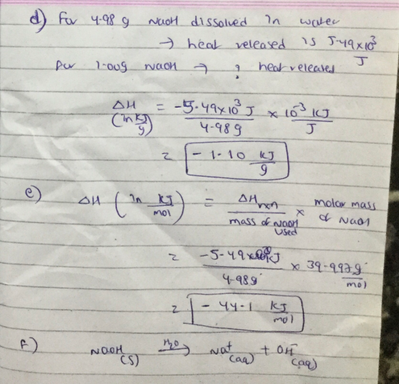 d) for 4.98 g wool dissolved in walec - heat released is J-49x103 100g naon 7 9 heat releated for - c) on (in kg = Ohan molar