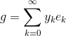 g = \sum_{k=0}^{\infty} y_{k}e_{k}