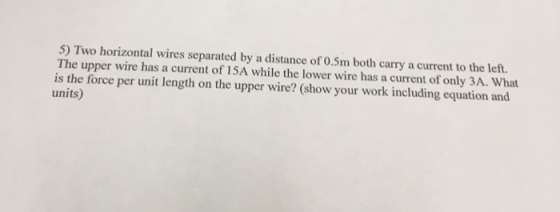 Two horizontal wires separated by a distance of 0.