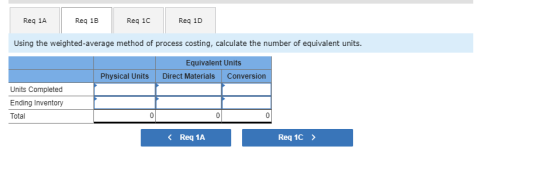Reg 1A Reg 1A Req 18 Req 1B Regic Reg 1D Reg 10 Using the weighted-average method of process costing, calculate the number of