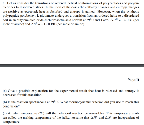 8. Let us consider the transitions of ordered, helical conformations of polypeptides and polynu- cleotides to disordered stat