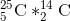 _{5}^{25}\textrm{C} * _{2}^{14}\textrm{C}