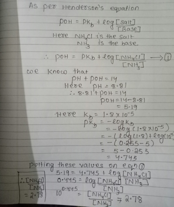 As per Hendersons equation poh - PKb + log [salt] [Base] Here NHCl is the salt NHA is the base ... POH - PKbt log EN HYLL] -