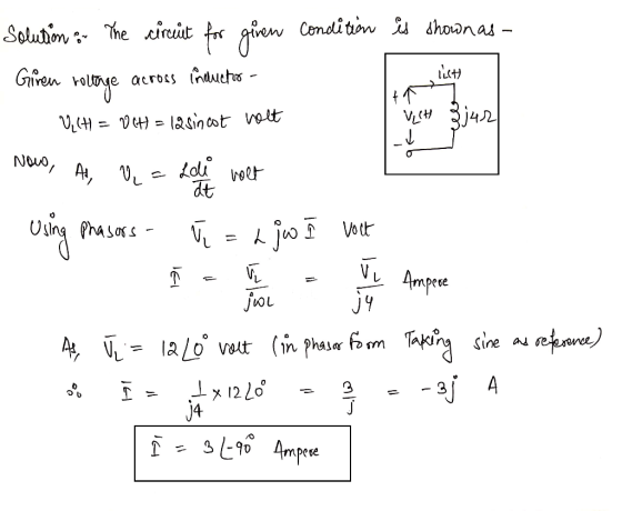 Solution or The circuit for giren Condition is shown as Giren rolonge across linawetos - VSH = V(H = 12 sin cot volt Ivc+ 3j
