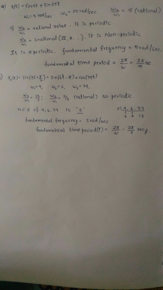 W2 = 5 Crational) a) alt) = Cosst + Sin 25t W, = 5 rad /sec ,- 25 radisec. if wza rational value 21 sec 27 w it is periodic W