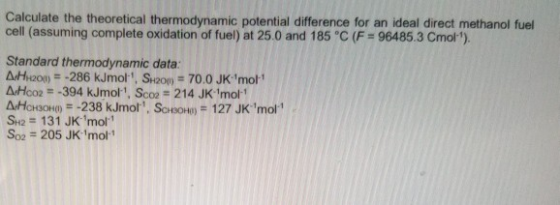 Calculate the theoretical thermodynamic potential difference for an ideal direct methanol fuel cell (assuming complete oxidat