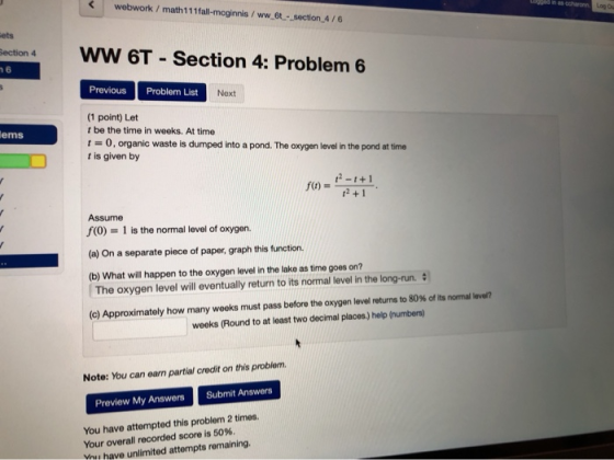 in sonaronn webwork / math111fall-mcginnis / ww 6t-section 4/6 Log Oua ets ww 6T-Section 4: Problem 6 Section 4 6 Previous Pr