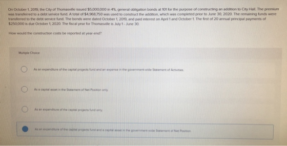 On October 1, 2019, the City of Thomasville issued $5,000,000 in 4% general obligation bonds at 101 for the purpose of constr