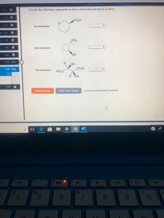 Classify the following compounds as chiral, achiral (but not meso), or meso. COH ad recture: OH Sed structure COH HO-C HOH Re