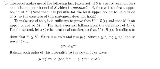 (c) The proof makes use of the following fact (exercise): if S is a set of real numbers and a is an upper bound of S which is