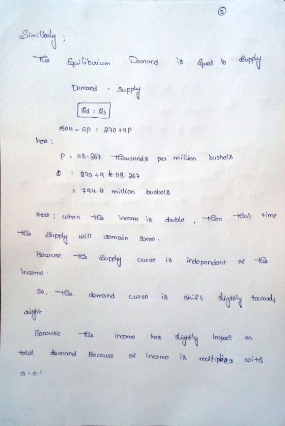 imi Bu mond Deand Sup haa P 36 ousond pe million busholy : tqu.u mition bushet8 ncome i double, ten time Beaauuse curve i8 independent of -ea income So-ten dor and coave % ghift cight Becouse income hos totol damand Becuse of income reipees oite a : o. htly mpoct on