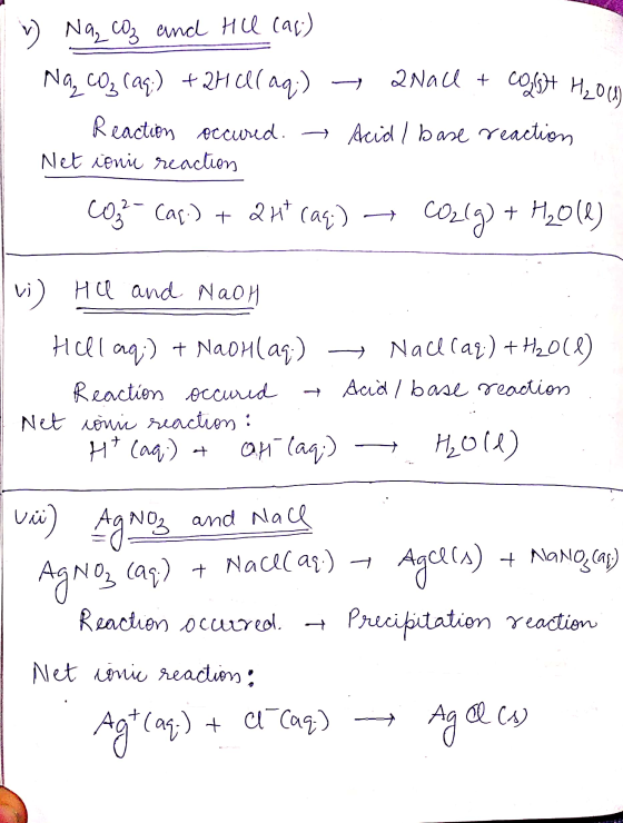 v Na₂ coz and Hill (as) Na CO2 caq.) + 2Hallaq;) — QNace + COUGH HLow - Reaction occured. → Acid I base reaction Net ionic re