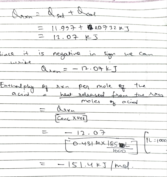 dan I got that = 11.997 + 6 0.07 32 RJ = 12.07 ks Since it write is negative in sign we can den=-12.07 kJ Enthalphy - acid of
