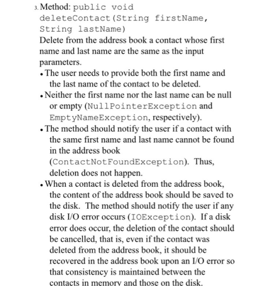3. Method: public void deleteContact (String firstName, String lastName) Delete from the address book a contact whose first n