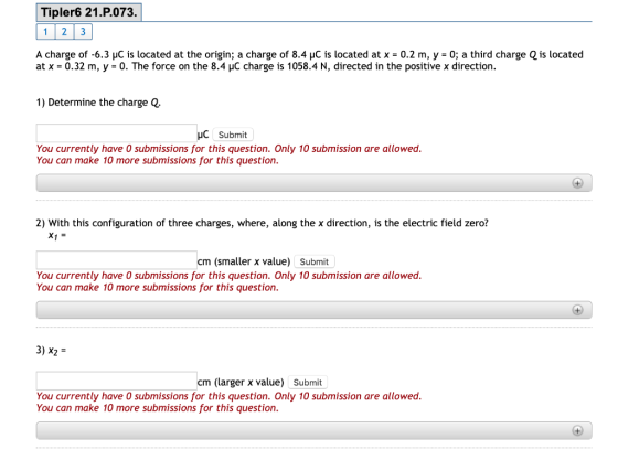 Tipler6 21.P.073. 1 2 3 A charge of -6.3 uC is located at the origin; a charge of 8.4 uC is located at x = 0.2 m, y = 0; a th