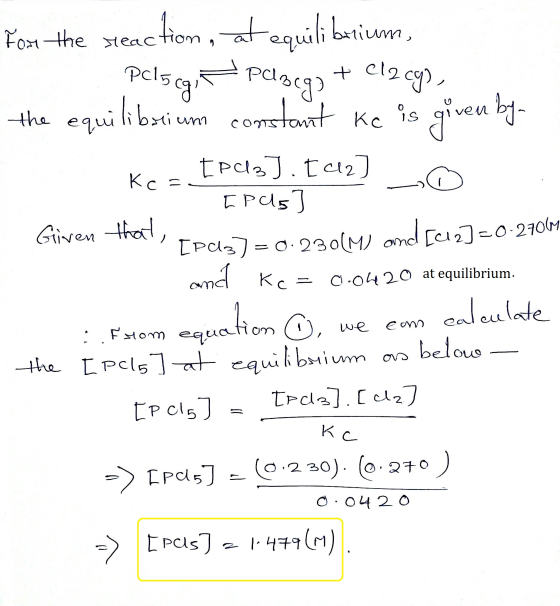 For the reaction, at equilibrium, Pels cgi Palpeg? + Cl2 cg) Kc= the equilibrium constant kc is given by. EP3]. [cz ГРѕ ] Giv
