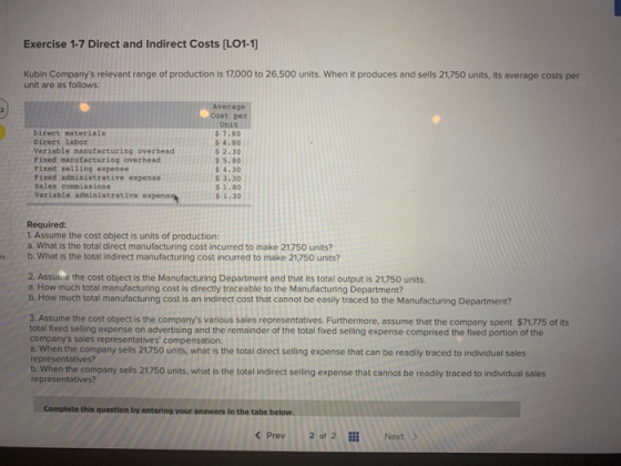 Exercise 1-7 Direct and Indirect Costs [LO1-1) Kubin Companys relevant range of production is 17,000 to 26,500 units. When i