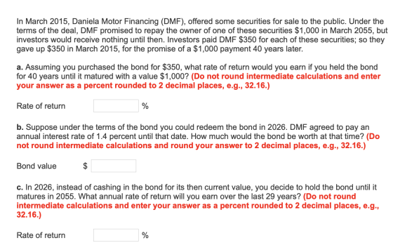 In March 2015, Daniela Motor Financing (DMF), offered some securities for sale to the public. Under the terms of the deal, DM
