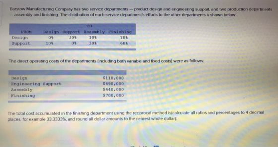 Barstow Manufacturing Company has two service departments-product design and engineering support, and two production departme
