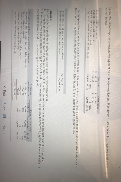 Rocky Mountain Corporation makes two types of hiking boots-Xactive and Pathbreaker. Data concerning these two product line ap