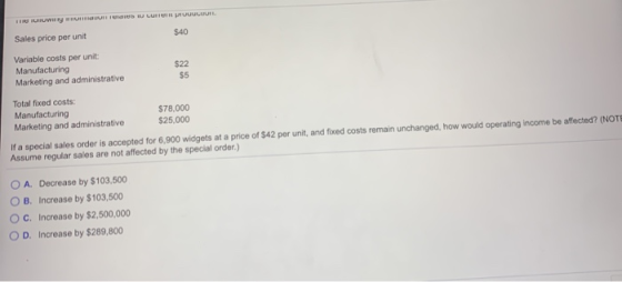 ILIUW au tdera w cune1 UuuaU $40 Sales price per unit Variable costs per unit Manufacturing Marketing and administrative $22