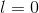 l=0
